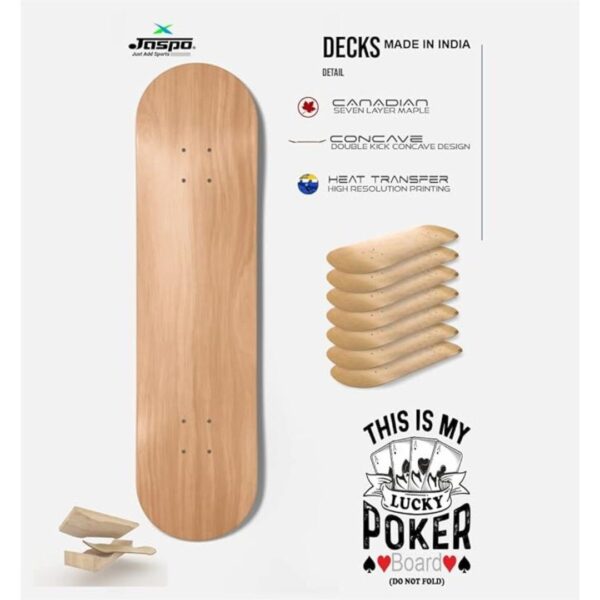 Jaspo Poker 31 x 8 Inches Canadian Maple Skateboard Poker 3 - LXINDIA.COM