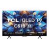 TCL 139 cm 55 inches 4K Ultra HD Smart QLED Google TV 55C61B Black - LXINDIA.COM